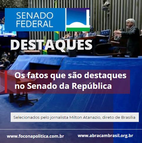 OS-FATOS-QUE-SÃO-DESTAQUES-NO-SENADO-DA-REPÚBLICA-6.jpg