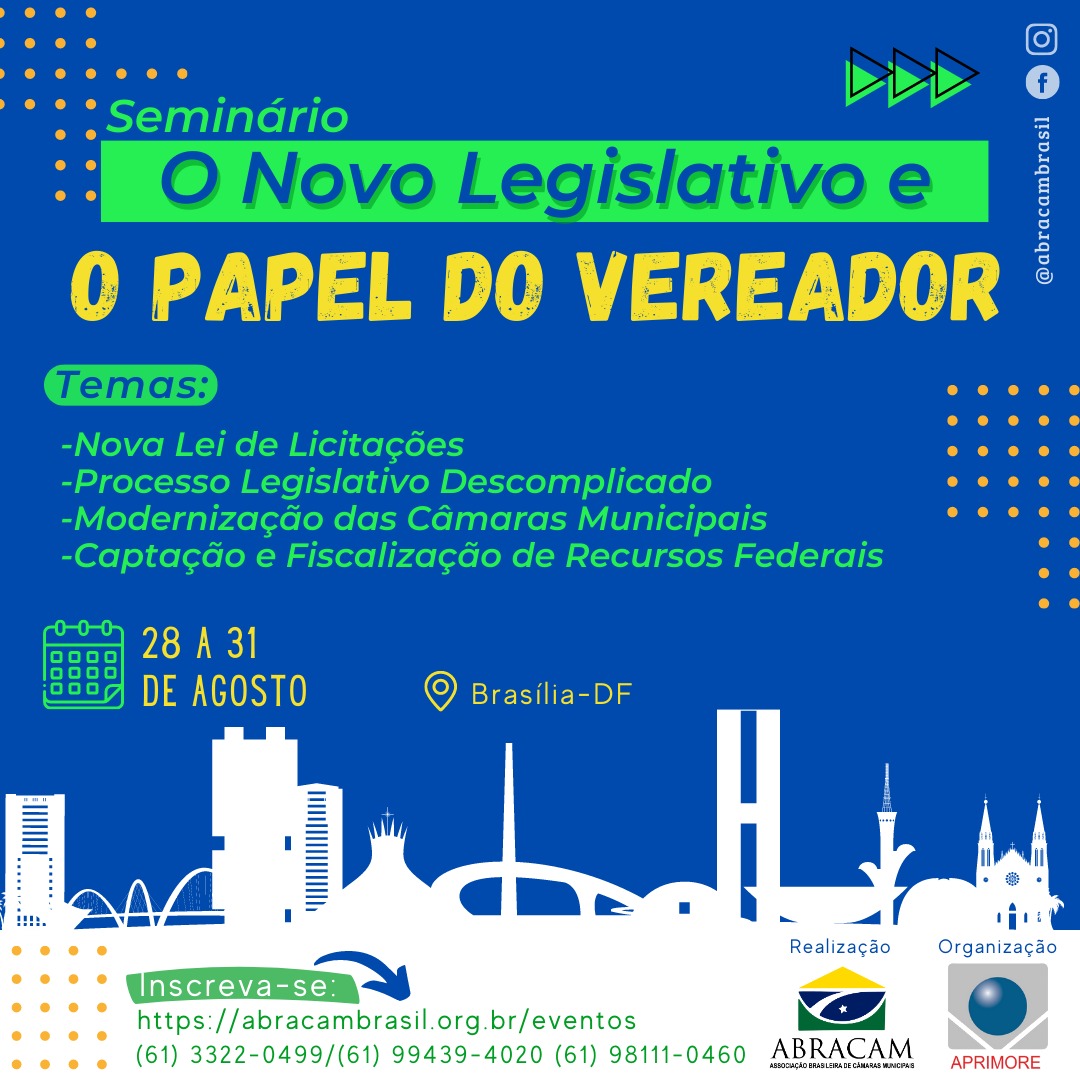 Seminário: O Novo Legislativo  e o Papel do Vereador