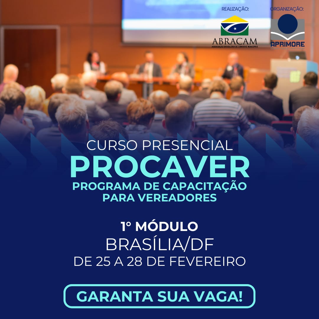 PROCAVER - PROGRAMA DE CAPACITAÇÃO CONTINUADA DE VEREADORES